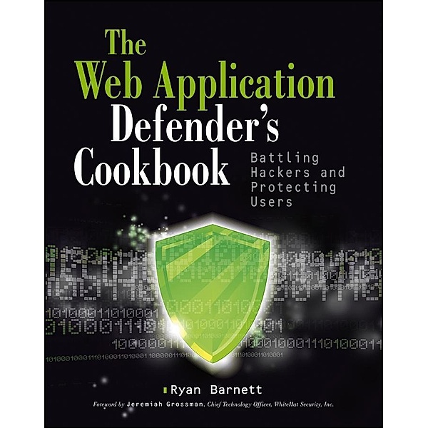 Web Application Defender's Cookbook, Ryan C. Barnett