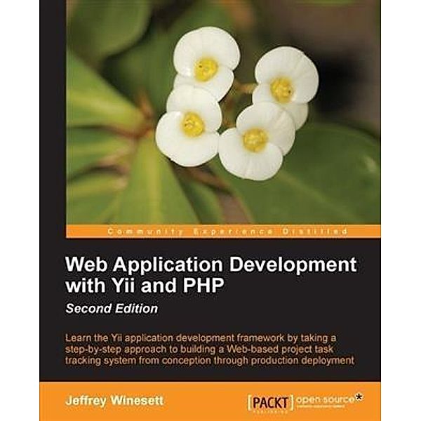 Web Application Development with Yii and PHP, Jeffrey Winesett