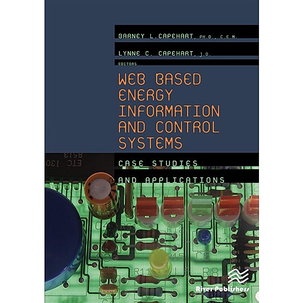 Web Based Energy Information and Control Systems, Barney L. Capehart, Lynne C. Capehart