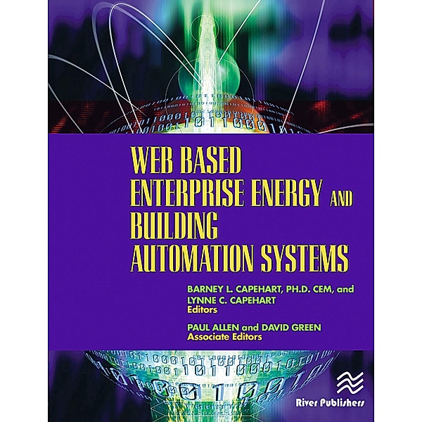 Web Based Enterprise Energy and Building Automation Systems, Barney L. Capehart