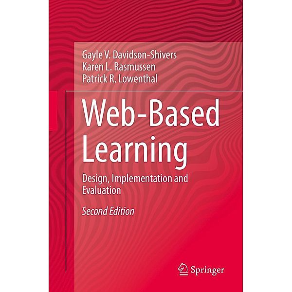 Web-Based Learning, Gayle V. Davidson-Shivers, Karen L. Rasmussen, Patrick R. Lowenthal