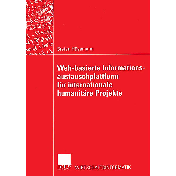 Web-basierte Informationsaustauschplattform für internationale humanitäre Projekte, Stefan Hüsemann