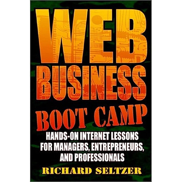 Web Business Bootcamp, Richard Seltzer