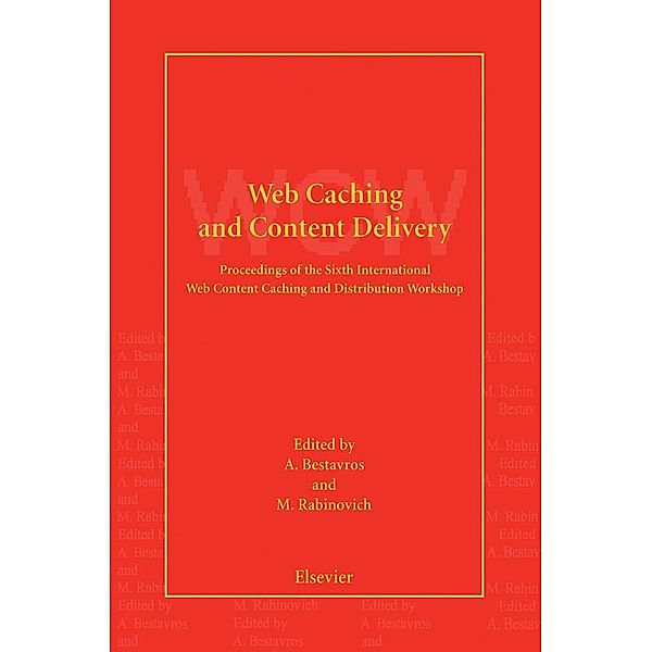 Web Caching and Content Delivery, A. Bestavros, M. Rabinovich