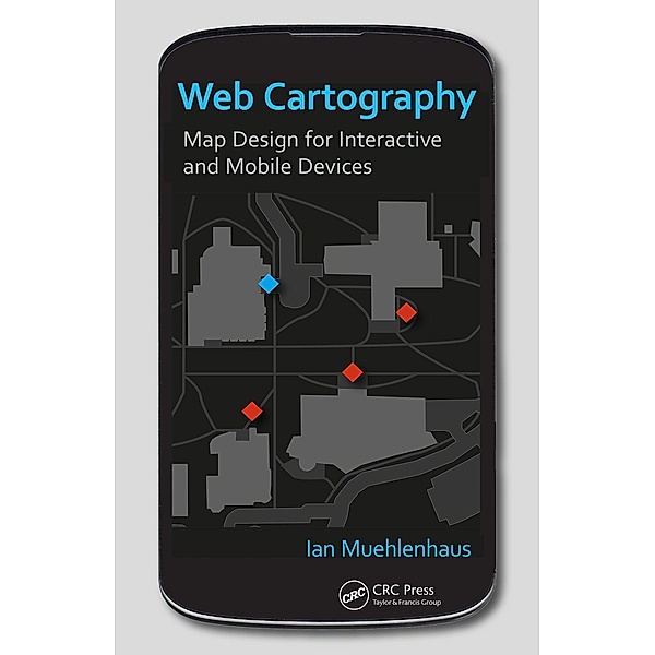 Web Cartography, Ian Muehlenhaus