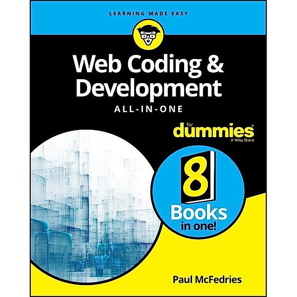 Web Coding & Development All-in-One For Dummies, Paul McFedries