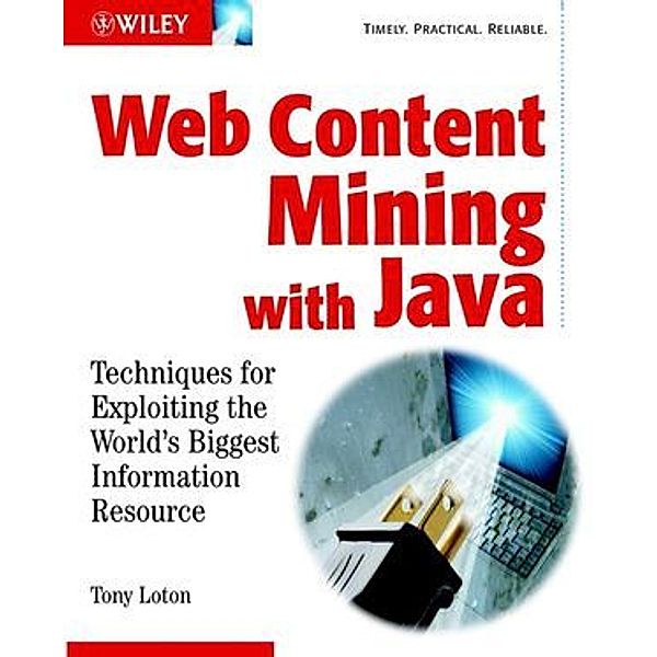 Web Content Mining with Java, Tony Loton