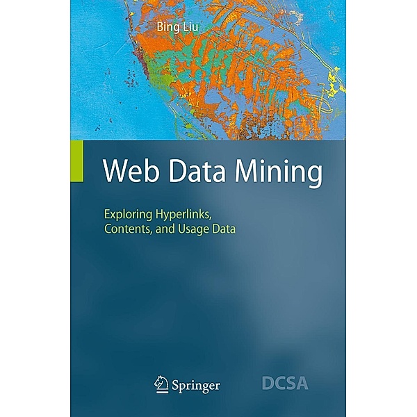 Web Data Mining / Data-Centric Systems and Applications, Bing Liu