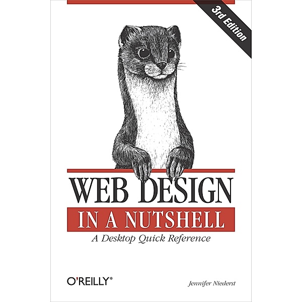 Web Design in a Nutshell / In a Nutshell (O'Reilly), Jennifer Niederst Robbins