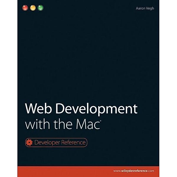 Web Development with the Mac / Apple Developer Series, Aaron Vegh