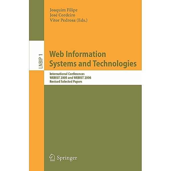 Web Information Systems and Technologies / Lecture Notes in Business Information Processing Bd.1