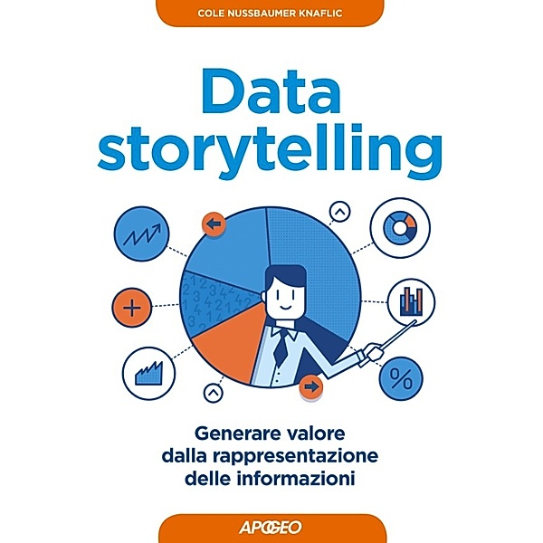 Web marketing: Data storytelling, Cole Nussbaumer Knaflic