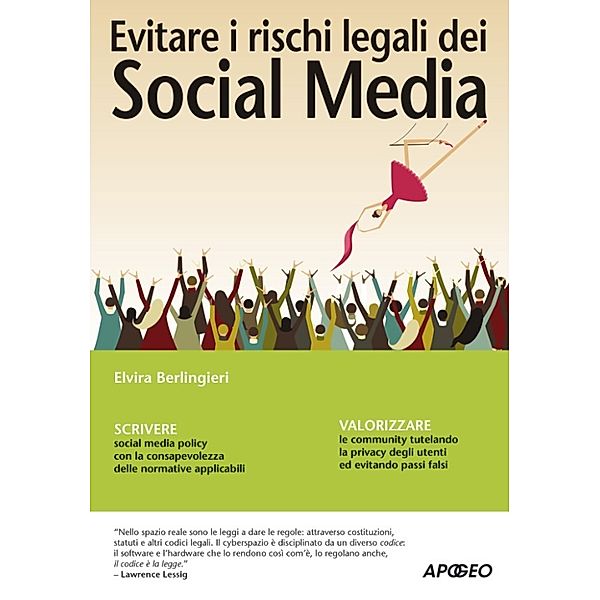 Web marketing: Evitare i rischi legali dei Social Media, Elvira Berlingieri