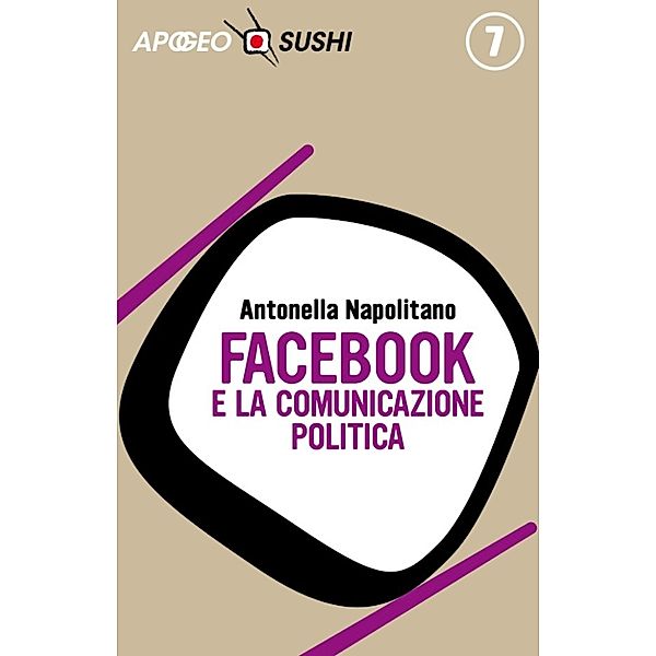 Web marketing: Facebook e la comunicazione politica, Antonella Napolitano