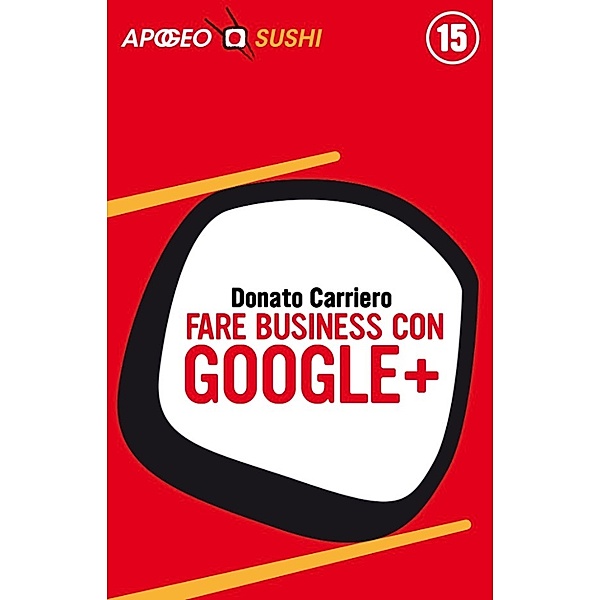 Web marketing: Fare business con Google, Donato Carriero