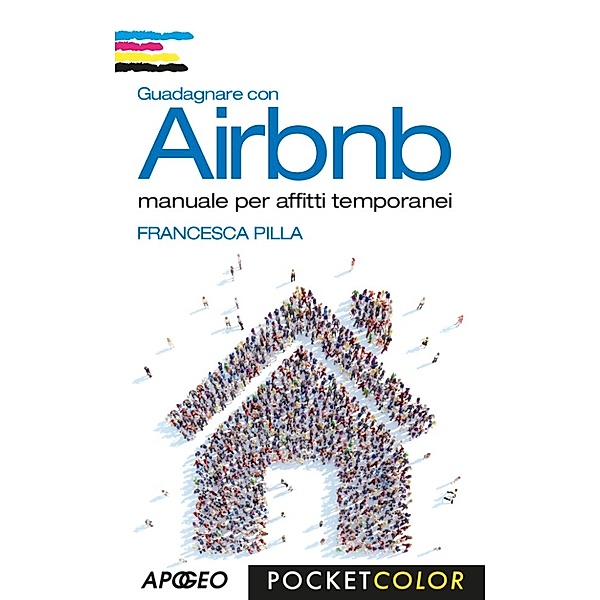 Web marketing: Guadagnare con Airbnb, Francesca Pilla