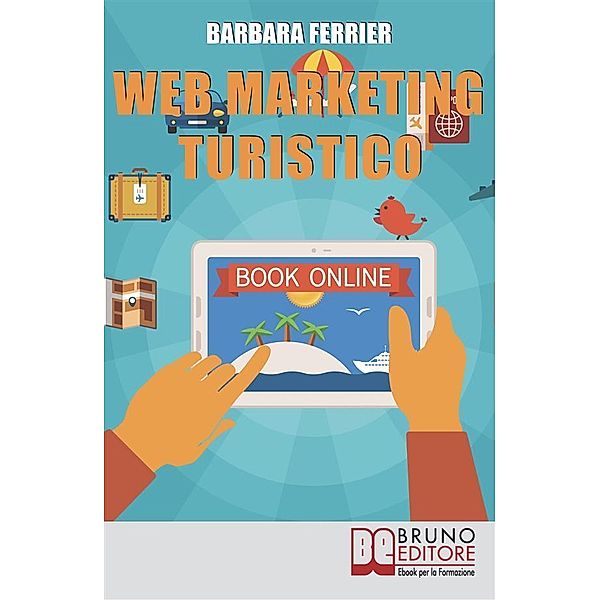 Web Marketing Turistico, Barbara Ferrier