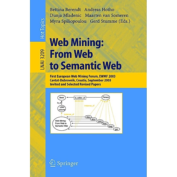 Web Mining: From Web to Semantic Web / Lecture Notes in Computer Science Bd.3209