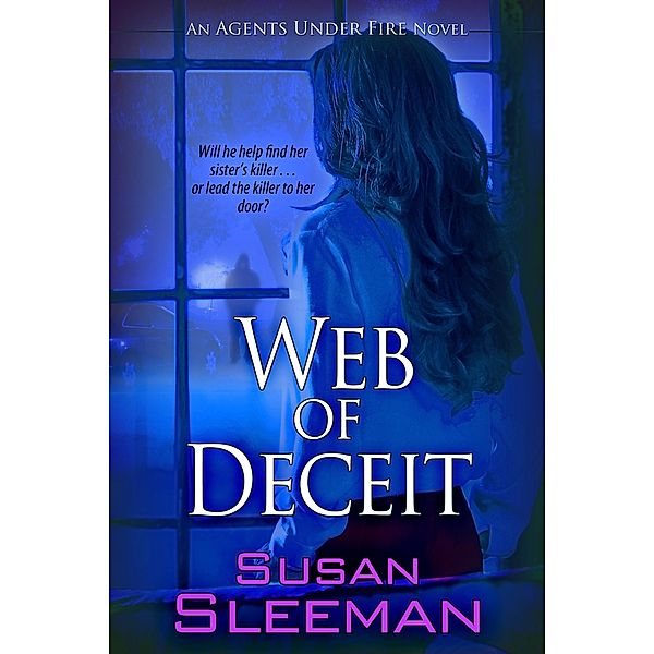 Web of Deceit / Angels Under Fire, Susan Sleeman