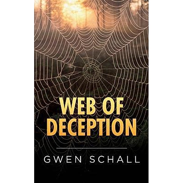 Web of Deception, Gwen Schall