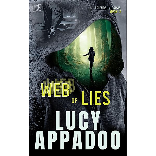 Web Of Lies (Friends In Crisis, #3) / Friends In Crisis, Lucy Appadoo