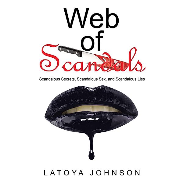 Web of Scandals, Latoya Johnson