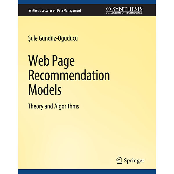Web Page Recommendation Models, Sule Gunduz-Oguducu