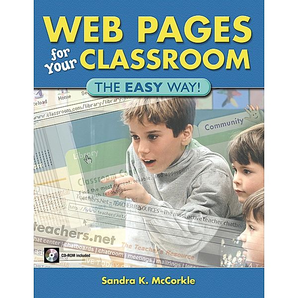 Web Pages for Your Classroom, Sandra McCorkle