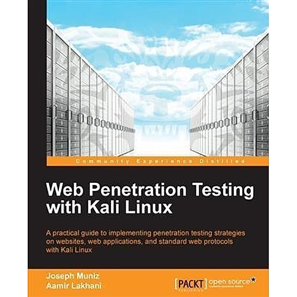 Web Penetration Testing with Kali Linux, Joseph Muniz