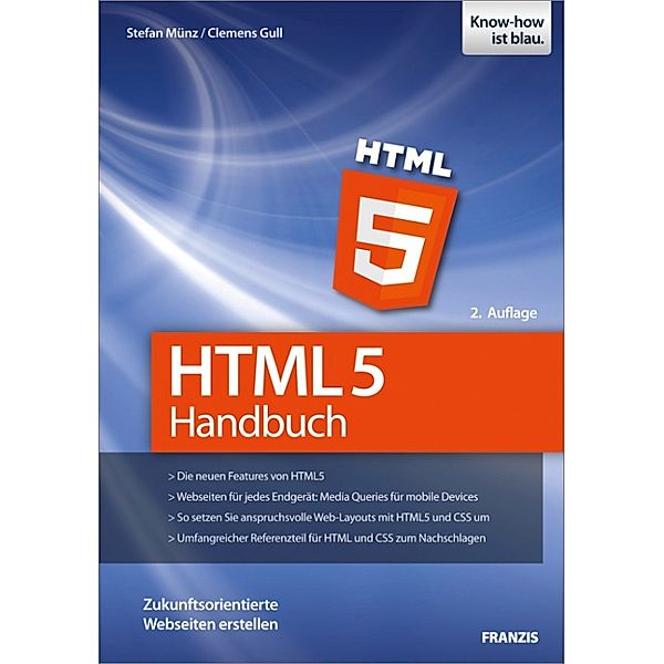 Web Programmierung: HTML5 Handbuch, Stefan Münz, Clemens Gull