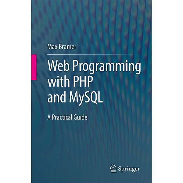 Web Programming with PHP and MySQL, Max Bramer