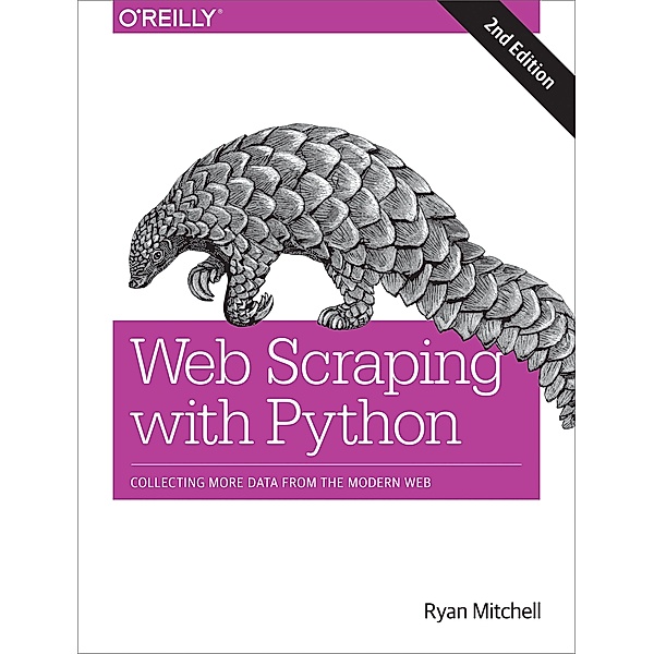 Web Scraping with Python, Ryan Mitchell
