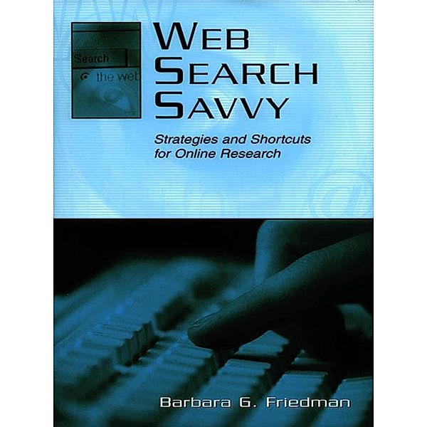 Web Search Savvy, Barbara G. Friedman