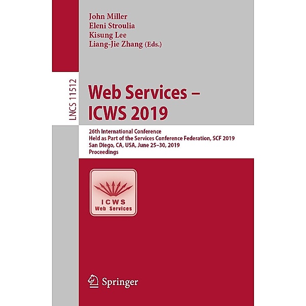 Web Services - ICWS 2019 / Lecture Notes in Computer Science Bd.11512