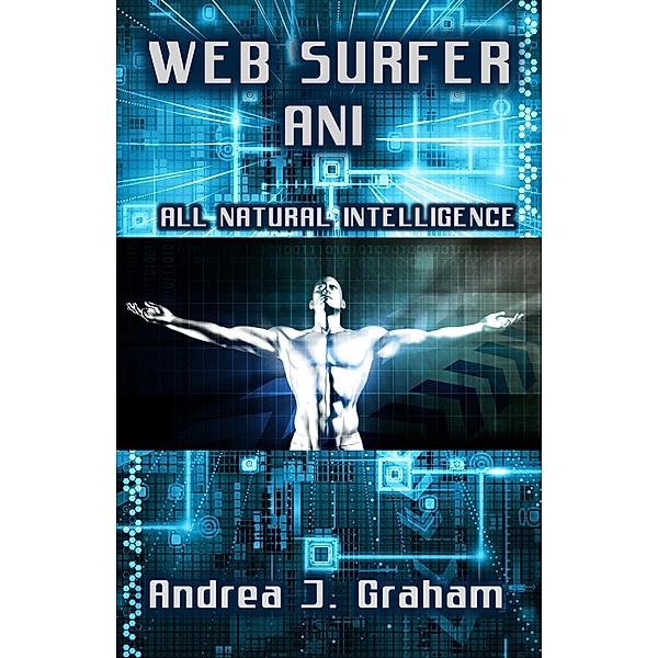 Web Surfer ANI (Web Surfer Series, #1) / Web Surfer Series, Andrea J. Graham