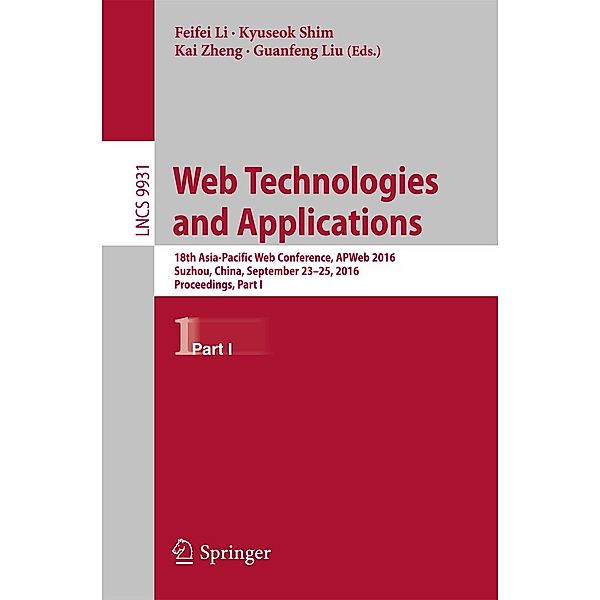 Web Technologies and Applications / Lecture Notes in Computer Science Bd.9931