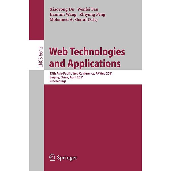 Web Technologies and Applications / Lecture Notes in Computer Science Bd.6612