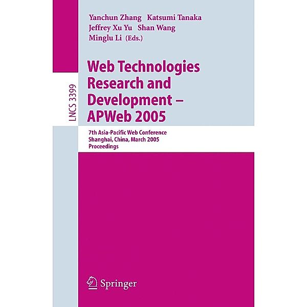 Web Technologies Research and Development - APWeb 2005 / Lecture Notes in Computer Science Bd.3399