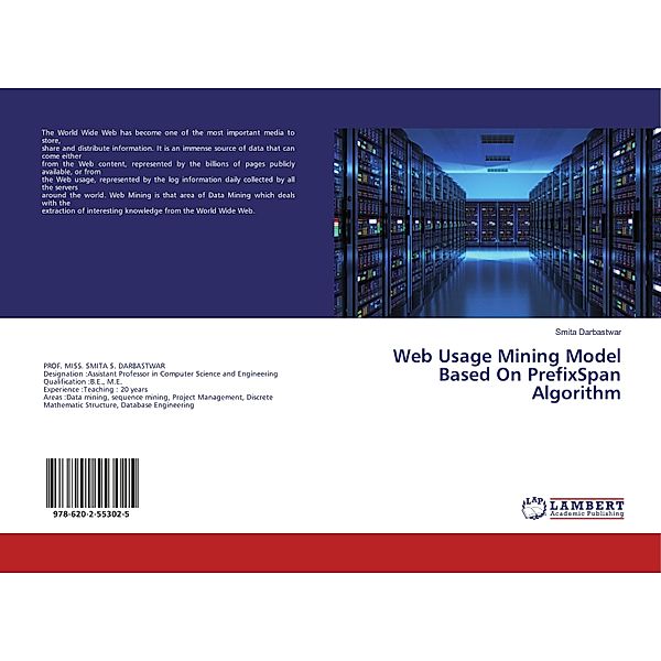 Web Usage Mining Model Based On PrefixSpan Algorithm, Smita Darbastwar