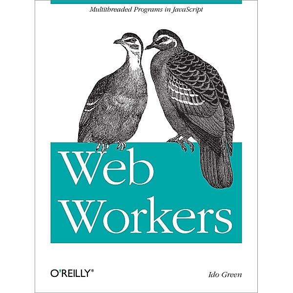 Web Workers, Ido Green