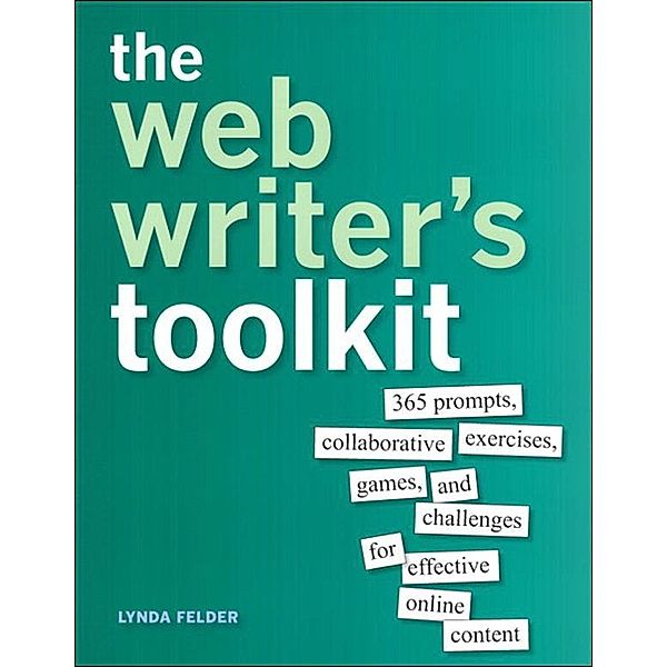 Web Writer's Toolkit, The, Lynda Felder