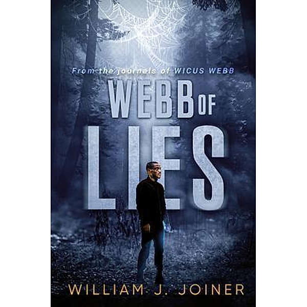 Webb of Lies / William J. Joiner Jr., William J. Joiner
