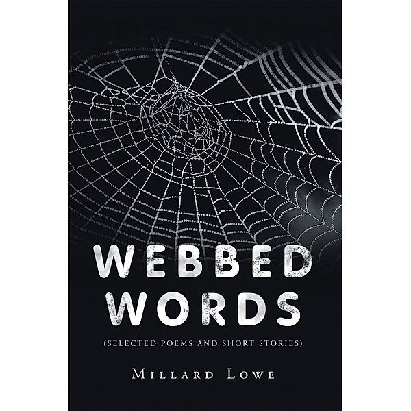 Webbed Words, Millard Lowe