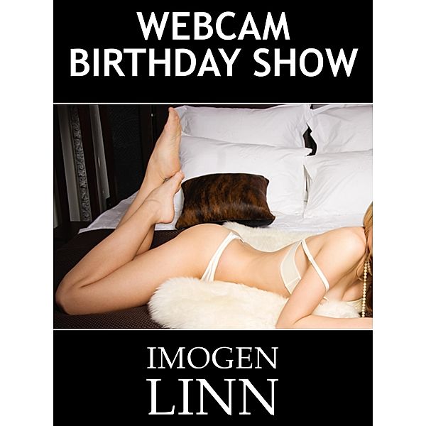 Webcam Birthday Show (Jane, #2) / Jane, Imogen Linn