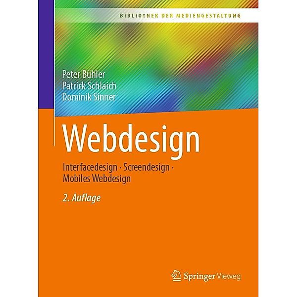 Webdesign / Bibliothek der Mediengestaltung, Peter Bühler, Patrick Schlaich, Dominik Sinner