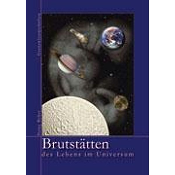 Weber: Brutstätten des Lebens/Universum, Heinz Weber