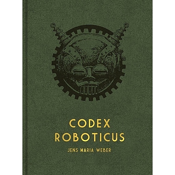 Weber, J: Codex Roboticus, Jens Maria Weber