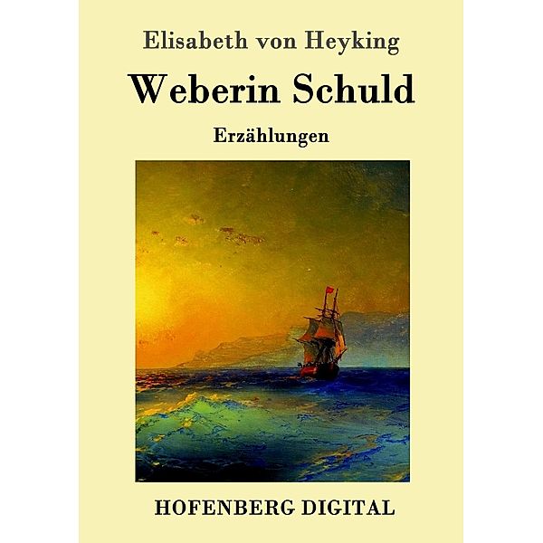 Weberin Schuld, Elisabeth von Heyking