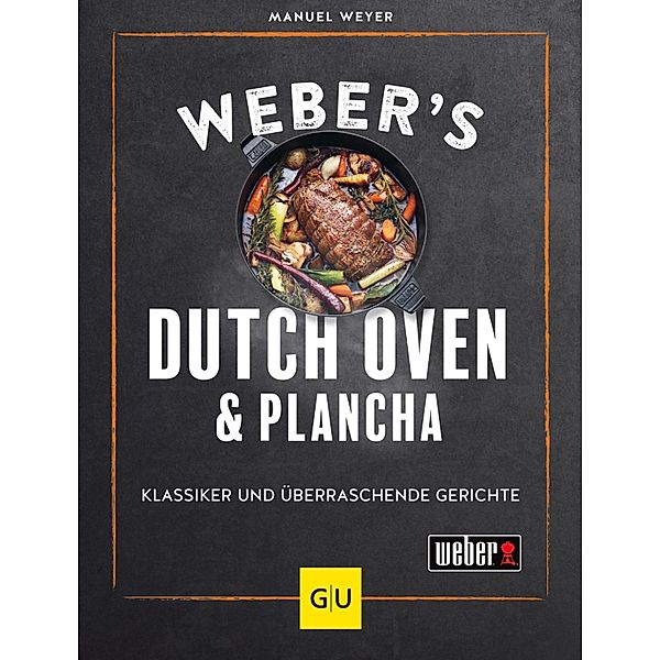 Weber's Dutch Oven und Plancha, Manuel Weyer