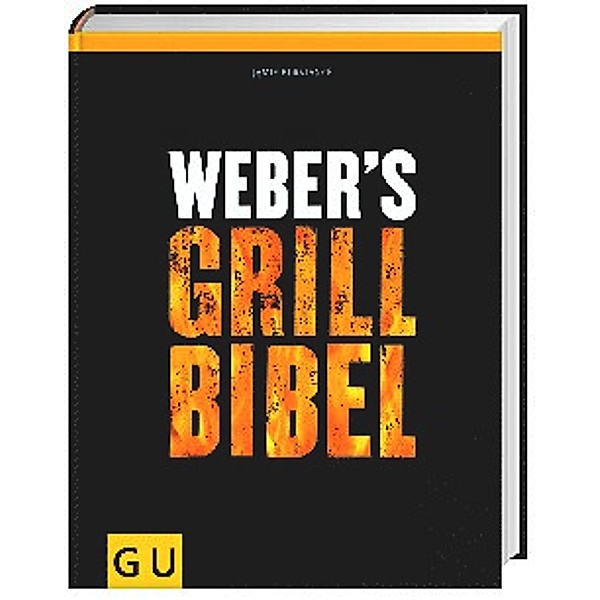 Weber's Grillbibel.Bd.1, Jamie Purviance